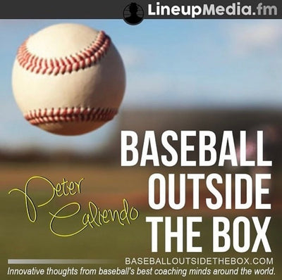 Baseball Outside The Box Podcast with Jason Colleran and Peter Caliendo